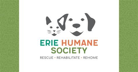 Erie humane society. In 1892, the Erie Humane Society was incorporated as a private, non-profit, charitable organization of the Commonwealth of PA. The initial mission was to investigate crimes of animal, child, and elder abuse. Since 2015, the shelter has refocused its efforts on Rescuing, Rehabilitating, and Rehoming pets to the best of our ability. 