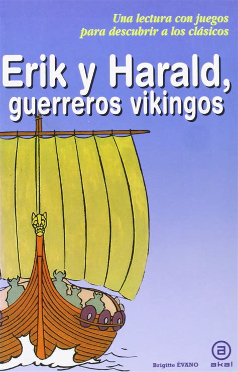Erik y herald, guerreros vikingos (para descubrir a los clasicos). - Mémoires et correspondance du chevalier et du général de la farelle.