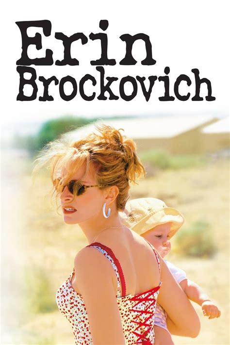 Έριν Μπρόκοβιτς (αγγλικά: Erin Brockovich) είναι ο τίτλος αμερικανικής δραματικής, βιογραφικής ταινίας παραγωγής 2000. Τη σκηνοθεσία ανέλαβε ο Στίβεν Σόντερμπεργκ και το σενάριο έγραψε η Σουζάνα Γκραντ. Πρωταγωνιστούν οι ....
