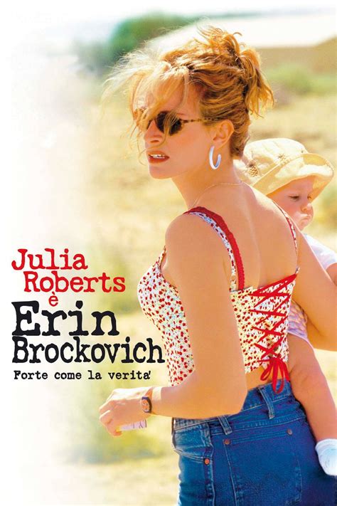 Erin brokovich movie. Erin Brockovich. 2000 | Maturity Rating:16+ | 2h 11m | Drama. After unearthing a corporate attempt to cover up deadly water contamination, a tenacious single mother fights to seek justice for a suffering community. Starring:Julia Roberts, Albert Finney, Aaron Eckhart. Watch all … 