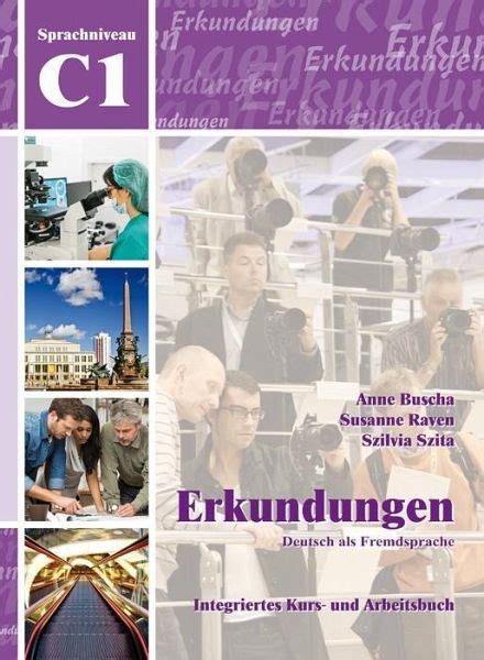 Erkundungen deutsch als fremdsprache c1 integriertes kurs und arbeitsbuch. - Kenneth ross elementary analysis solutions manual.