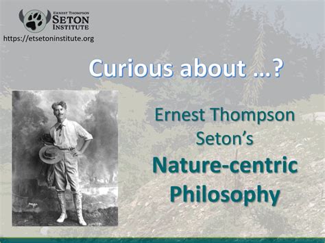 Ernest Thompson Seton Institute – Inspiring curiosity and …