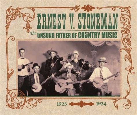 Ernest V. Stoneman: The Unsung Father of Country …