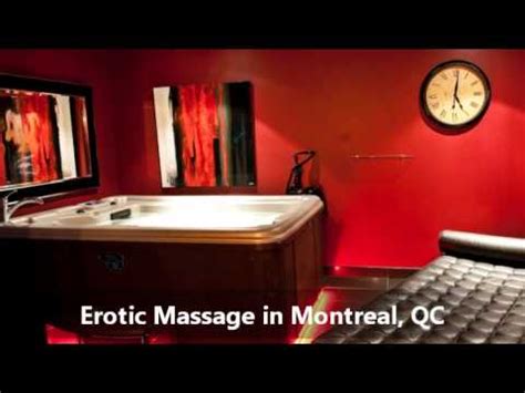 Erotic massage montreal. Things To Know About Erotic massage montreal. 