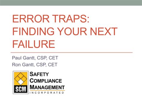 Error Traps Finding the Next Failure in Your Organization