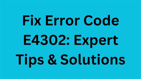 Error code e4302. Things To Know About Error code e4302. 