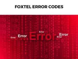 Error codes on your Foxtel app - Troubleshooting- Foxtel …