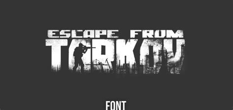 Escape From Tarkov Font Geek