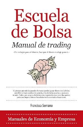 Escuela de bolsa manual de trading economa a spanish edition. - 2005 suzuki forenza problems online manuals and repair.