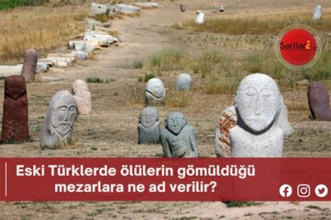 Eski türklerde mezarlara verilen ad
