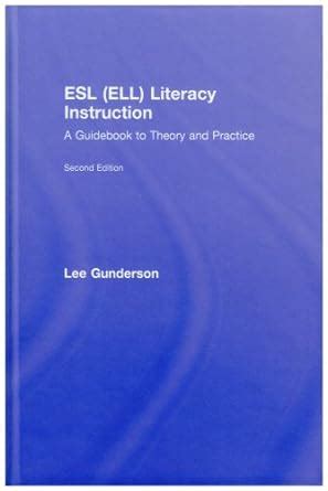Esl Ell Literacy Instruction A Guidebook To Theory And Practice