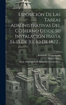 Esposicion de las tareas administrativas del gobierno desde su instalacion hasta el 15 de julio de 1822. - Pdf manuale di citizen eco drive u700.