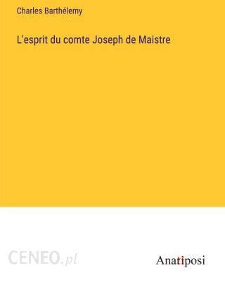 Esprit du comte joseph de maistre. - Handbook of common poisonings in children.