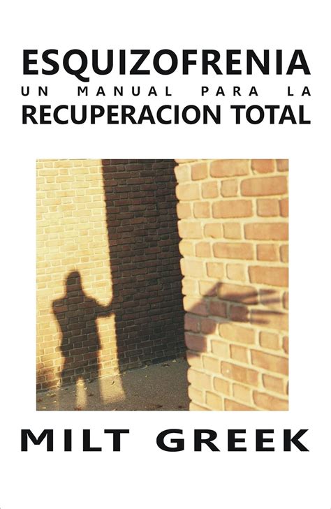 Esquizofrenia un manual para la recuperacion total spanish edition. - Rome the rise christianity guided answers.
