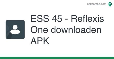 ESS 45 - Reflexis One APK 0.0 ‪1K+ 4.5.20230710 by Zebra Technologies Corporation 2023年07月20 ...