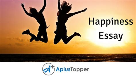 Essay on Happiness for Students and Children in English - A Plus Topper