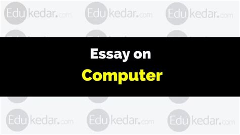 Essay on computer 1000 words