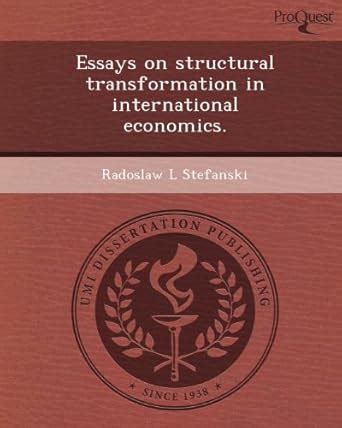 Essays On Structural Transformation In International Economics