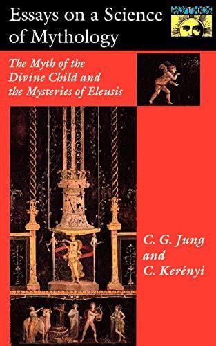 Essays on a Science of Mythology: The Myth of the Divine Child