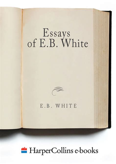 Download Essays Of Eb White By Eb White
