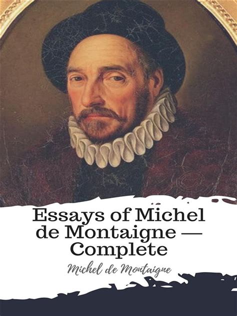 Full Download Essays Of Montaigne By Michel De Montaigne