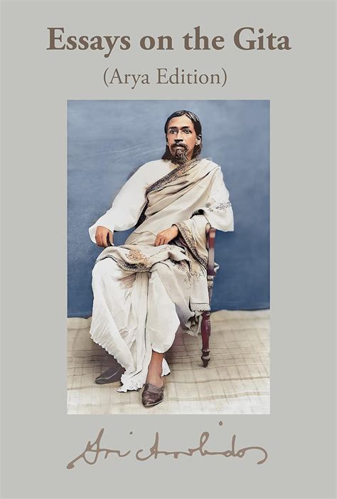 Full Download Essays On The Gita By Sri Aurobindo