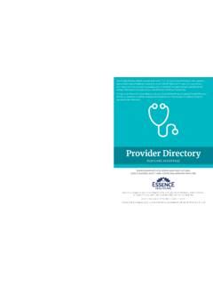 Provider Directory MEDICARE ADVANTAGE This Provider/Pharmacy Directory was updated on 09/14/2023. For more recent information or other questions, please contact Essence Healthcare Customer Service at 1-866-597-9560 (TTY: 711), 8 a.m. to 8 p.m., seven days a week.. 