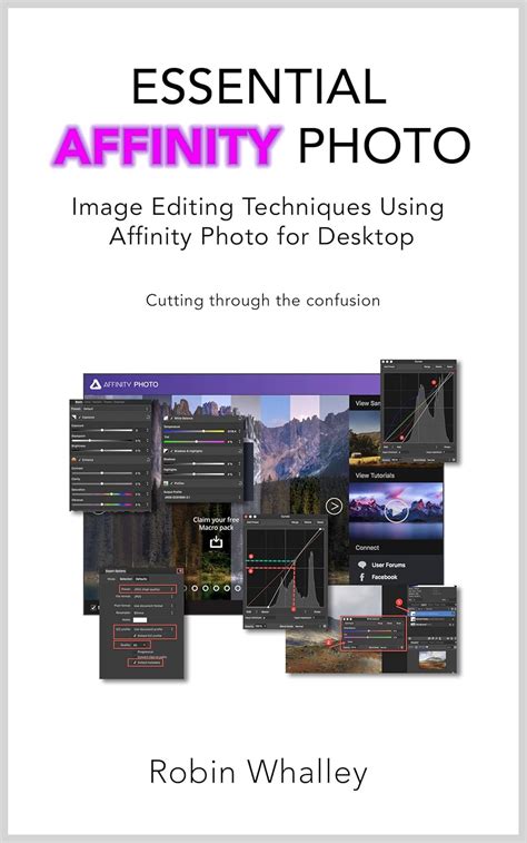 Essential Affinity Photo Image Editing Techniques Using Affinity Photo For Desktop