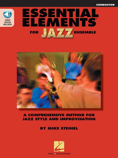 Essential Elements For Jazz Ensemble A Comprehensive Method For Jazz Style And Improvisation