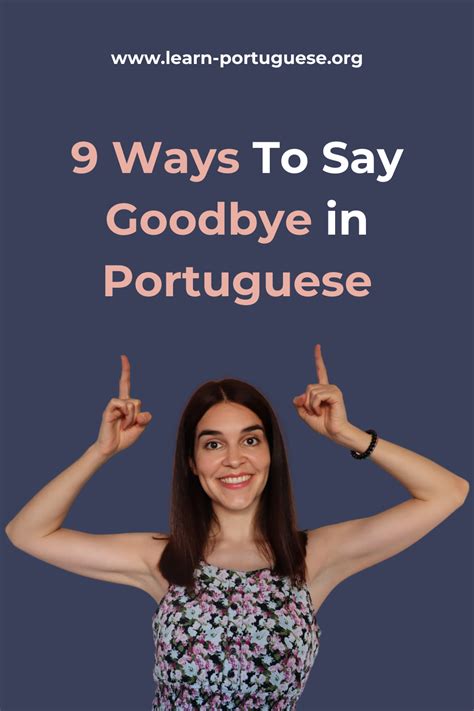 Essential Guide to Saying Farewell in Portugal: A Comprehensive Language Guide