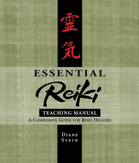 Essential Reiki Teaching Manual A Companion Guide For Reiki Healers