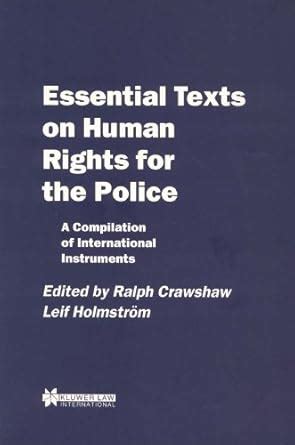 Essential Texts On Human Rights For The Police