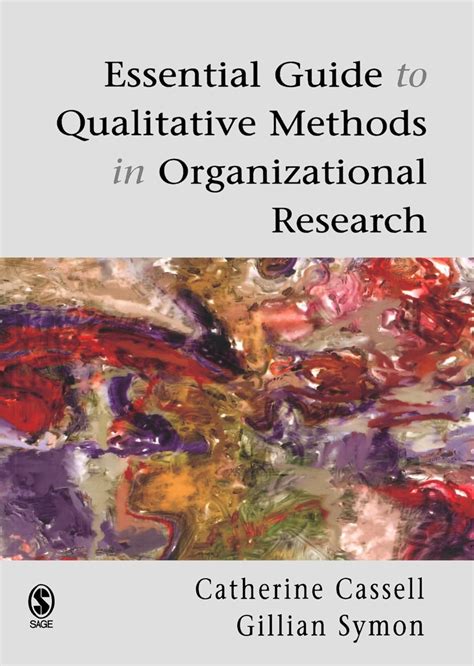 Essential guide to qualitative methods in organizational research. - Kinns administrative medical assistant textbook only.