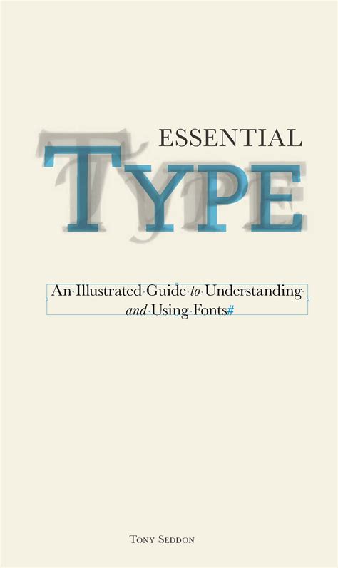 Essential type an illustrated guide to understanding and using fonts. - Critical and creative thinking a brief guide for teachers.