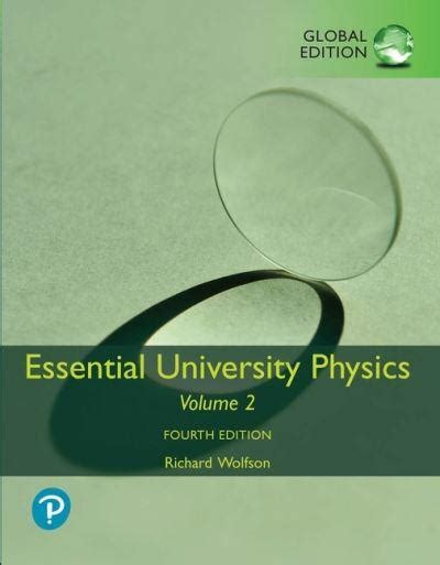 Essential university physics volume 2 wolfson solution manual online. - Rechterlijk besluitvormingsproces en de eenmaking van europa.