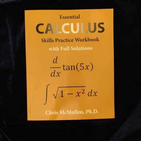 Download Essential Calculus Skills Practice Workbook With Full Solutions By Chris Mcmullen