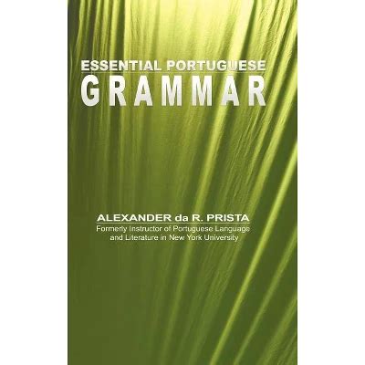 Read Essential Portuguese Grammar By Alexander Da R Prista