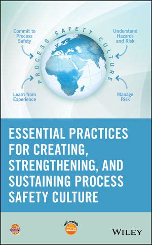 Read Essential Practices For Creating Strengthening And Sustaining Process Safety Culture By Ccps Center For Chemical Process Safety