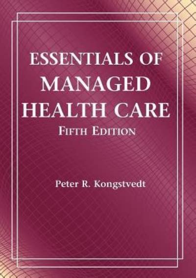 Full Download Essentials Of Managed Health Care By Peter R Kongstvedt