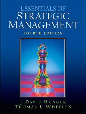 Read Online Essentials Of Strategic Management By J David Hunger