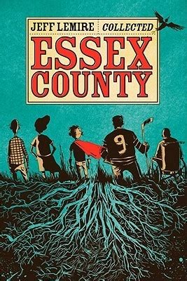 Full Download Essex County By Jeff Lemire