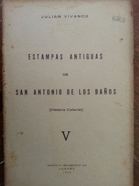 Estampas antiquas de san antonio de los baños (historia colonial). - Códice entrada de los españoles en tlaxcala..