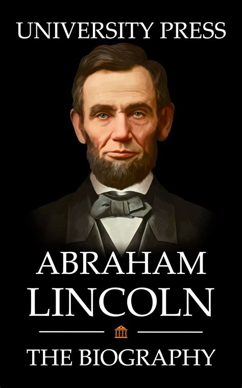 Estero segura biography of abraham lincoln