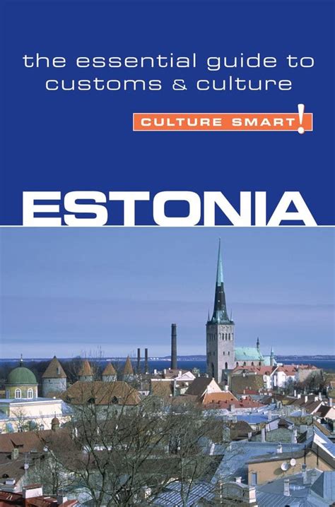 Read Estonia  Culture Smart The Essential Guide To Customs  Culture By Clare Thomson