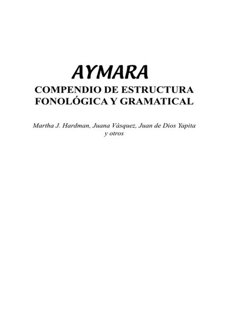 Estructura gramatical de la lengua aymara. - The physicians guide to the business of medicine dreams and realities.