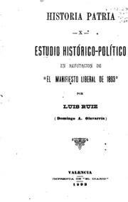 Estudio histórico político: refutacion almanifiesto liberal de 1893. - Il libro manoscritto da oriente a occidente.