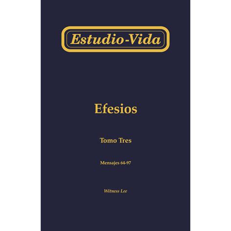 Estudio vida efesios tomo tres msgs 64 97. - Holt spanish 2 expresate workbook teacher s edition.