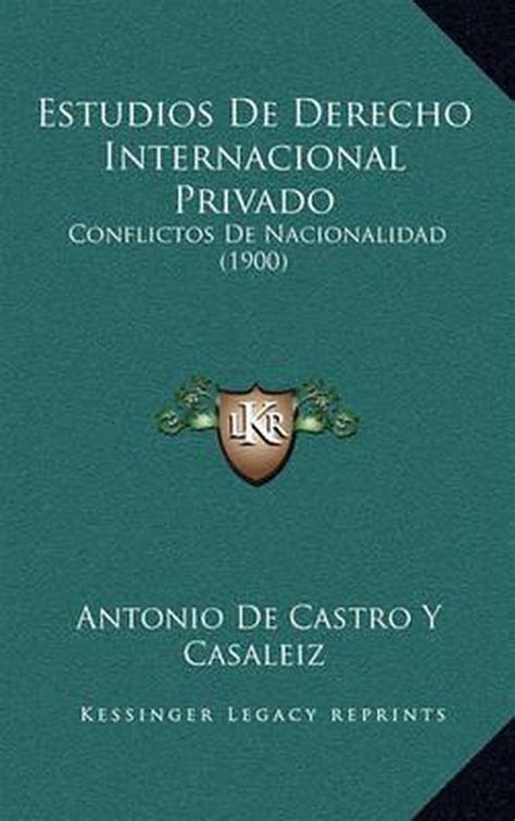 Estudios de derecho internacional privado: conflictos de nacionalidad. - Physikalische chemie atkins 9. ausgabe instruktorenhandbuch.