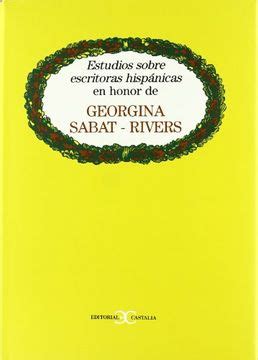 Estudios sobre escritoras hispánicas en honor de georgina sabat rivers. - Manuali scaricabili gratuiti per riparazioni auto.