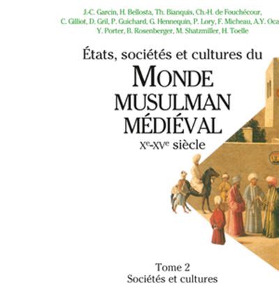 Etats, sociétés et cultures du monde musulman médiéval. - Writers inc a student handbook for writing learning.